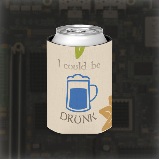 "I Could Be Drunk or Poisoned" Can Cooler